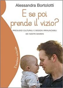 E se poi prende il vizio_Bortolotti_Libri consigliati in gravidanza E se poi prende il vizio_Bortolotti_Libri consigliati in gravidanza