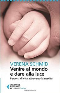 Venire al mondo e dare alla luce Schmid libri consigliati in gravidanza